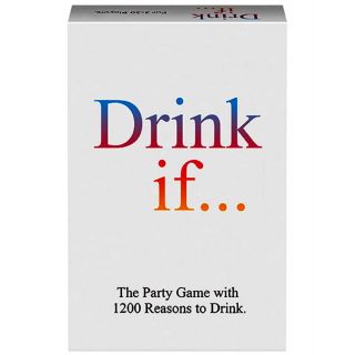 Drink If .... Card Game