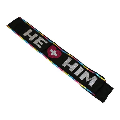 He + Him Party Sash