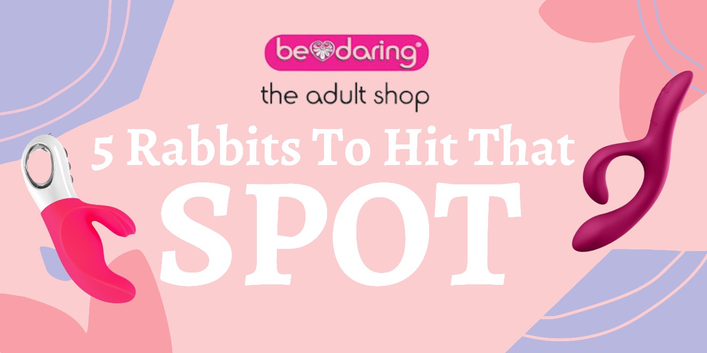 The 5 Best Rabbits to Hit That Spot!