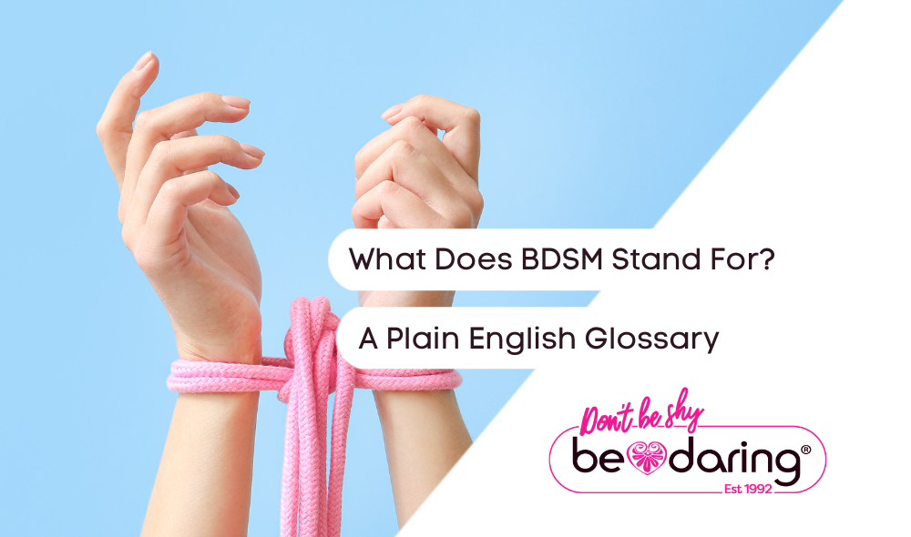 What Does BDSM Stand For? A Plain English Glossary
