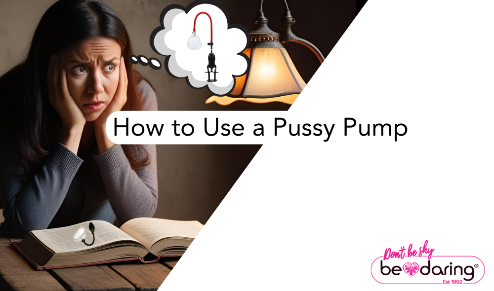 How to Use a Pussy Pump