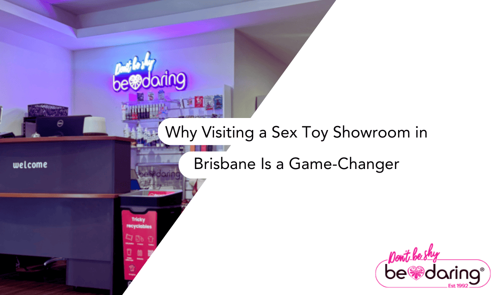 Why Visiting a Sex Toy Showroom in Brisbane Is a Game-Changer (and Where to Find Ours in Narangba)
