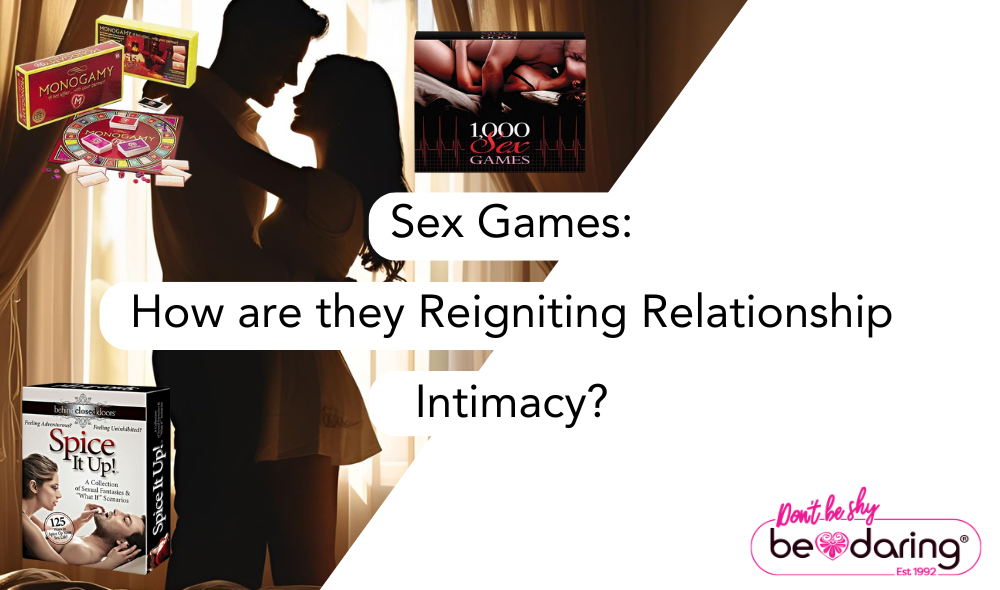 Sex Games: How are they Reigniting Relationship Intimacy?