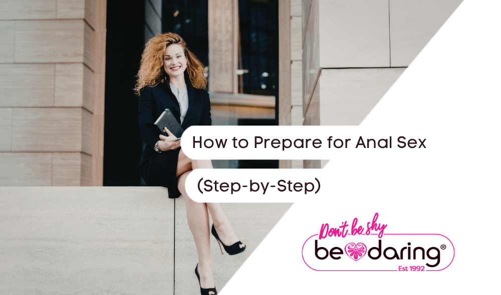How to Prepare for Anal Sex (Step-by-Step)