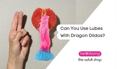 Can you use lubes with Dragon Dildos?