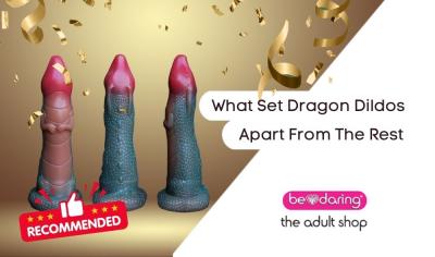 What sets Dragon Dildos apart from the rest?