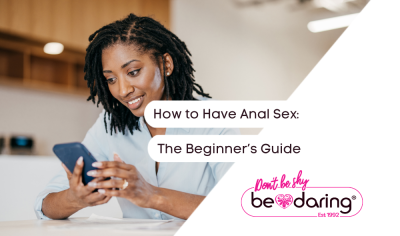 How to Have Anal Sex: The Beginner’s Guide