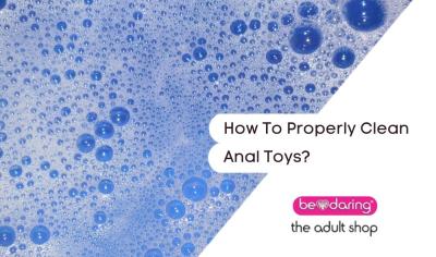 How to Properly Clean Anal Toys? 