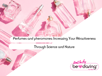 Perfumes and pheromones: Increasing Your Attractiveness Through Science and Nature