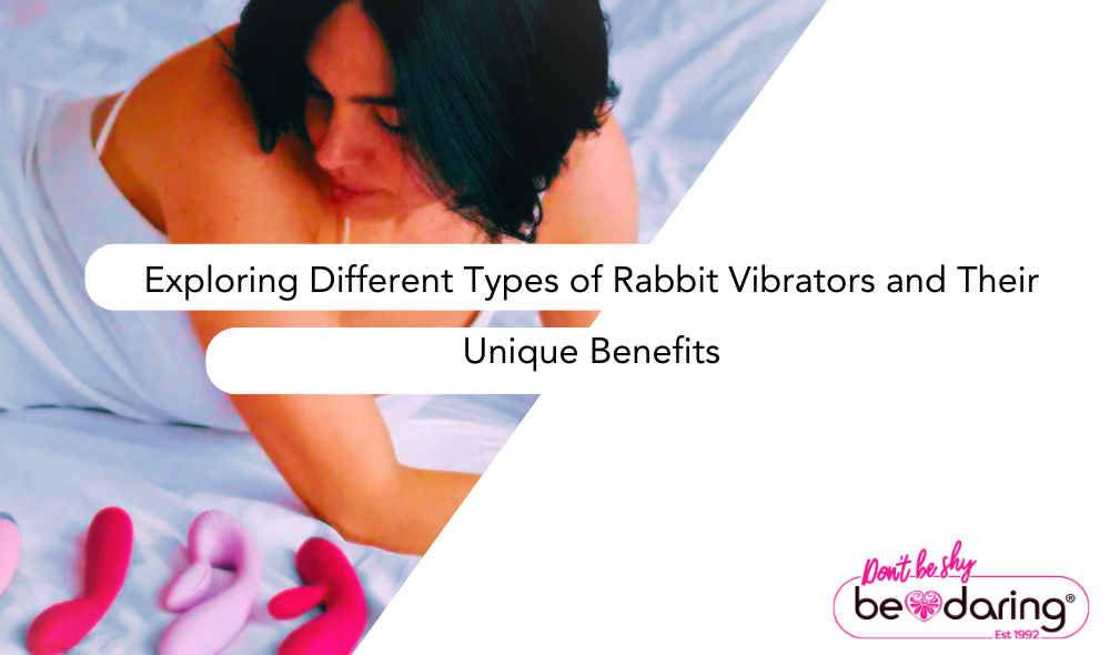 Exploring Different Types of Rabbit Vibrators and Their Unique Benefits