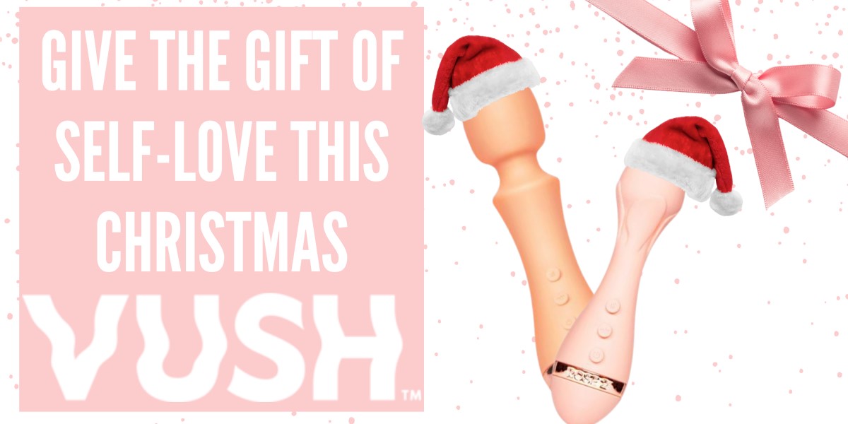 Give The Gift of Self-Care This Christmas with VUSH!