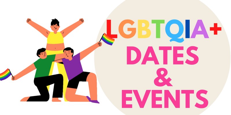 LGBTQIA+ Events and Dates
